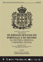 Seminário Internacional "Os jornais oficiais em Portugal e no mundo. Da história impressa à memória digital"