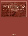 Publicação da obra "Estremoz na Guerra da Restauração (1641-1668)"