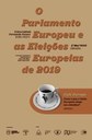 O Parlamento Europeu e as Eleições Europeias de 2019